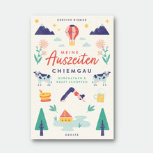 Lade das Bild in den Galerie-Viewer, Meine Auszeiten - Chiemgau Kerstin Riemer